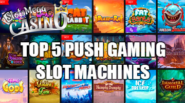 Top 5 Push Gaming Slot